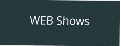 WEB Shows